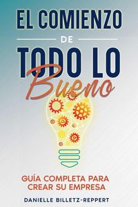 Produktbild: El Comienzo de Todo lo Bueno