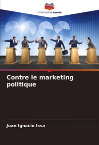 Produktbild: Contre le marketing politique