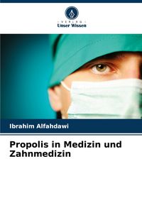 Produktbild: Propolis in Medizin und Zahnmedizin