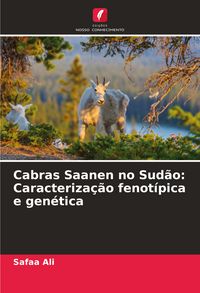 Produktbild: Cabras Saanen no Sud&atilde;o: Caracteriza&ccedil;&atilde;o fenot&iacute;pica e gen&eacute;tica