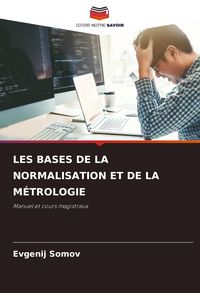 Produktbild: Les Bases De La Normalisation Et De La M&eacute;trologie