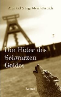 Produktbild: Die H&uuml;ter des Schwarzen Goldes
