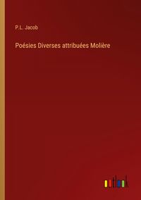 Produktbild: Po&eacute;sies Diverses attribu&eacute;es Moli&egrave;re