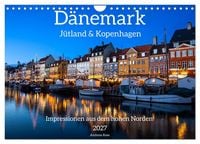 Produktbild: D&auml;nemark - J&uuml;tland & Kopenhagen, Impressionen aus dem hohen Norden (Wandkalender 2027 DIN A4 quer), CALVENDO Monatskalender