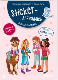 Produktbild: Sticker-Anziehbuch. Beste Freundinnen.Bei den Tieren / Gemeinsam durchs Jahr