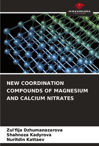 Produktbild: New Coordination Compounds Of Magnesium and Calcium Nitrates