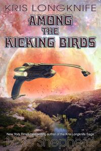 Produktbild: Kris Longknife Among the Kicking Birds