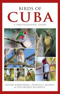 Produktbild: Kirkconnell, A: Photographic Guide to the Birds of Cuba