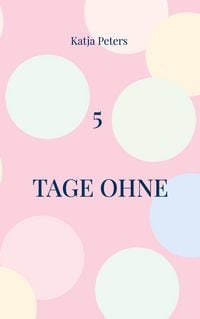 Produktbild: 5 Tage ohne