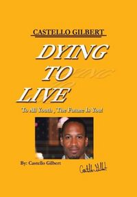 Produktbild: Gilbert, C: Dying to Live