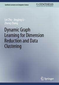 Produktbild: Dynamic Graph Learning for Dimension Reduction and Data Clustering