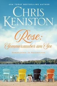 Produktbild: Rose: Sommerzauber am See (Herzklopfen in Neuengland, #6)