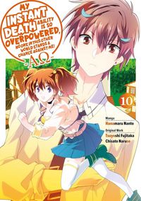 Produktbild: My Instant Death Ability Is So Overpowered, No One in This Other World Stands a Chance Against Me! --Ao--, Vol. 10 (Manga)