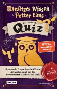 Produktbild: Unn&uuml;tzes Wissen f&uuml;r Potter-Fans &ndash; Das inoffizielle Quiz