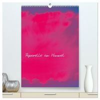 Produktbild: Aquarelle am Himmel (hochwertiger Premium Wandkalender 2026 DIN A2 hoch), Kunstdruck in Hochglanz