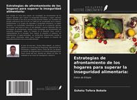 Produktbild: Estrategias de afrontamiento de los hogares para superar la inseguridad alimentaria: