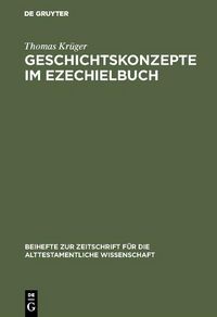 Produktbild: Geschichtskonzepte im Ezechielbuch