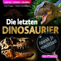 Produktbild: Faust junior ermittelt &ndash; Die letzten Dinosaurier (01)