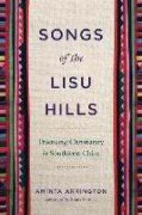 Produktbild: Arrington, A: Songs of the Lisu Hills