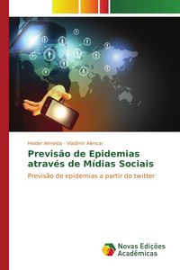 Produktbild: Previs&atilde;o de Epidemias atrav&eacute;s de M&iacute;dias Sociais