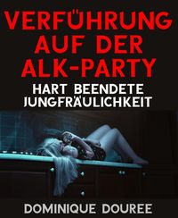 Produktbild: Verf&uuml;hrung auf der Alk-Party