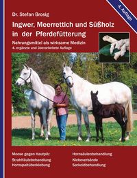 Produktbild: Ingwer, Meerrettich und S&uuml;&szlig;holz in der Pferdef&uuml;tterung