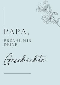 Produktbild: Papa, erz&auml;hl mir deine Geschichte