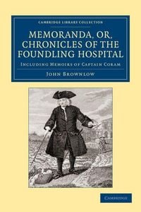Produktbild: Memoranda, Or, Chronicles of the Foundling Hospital