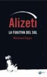 Produktbild: Alizeti : La fugitiva del Sol