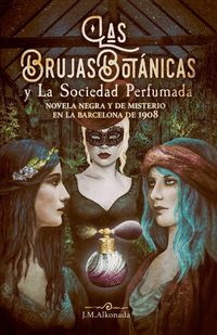 Produktbild: Las Brujas Botanicas y la Sociedad Perfumada