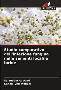Produktbild: Studio comparativo dell'infezione fungina nelle sementi locali e ibride