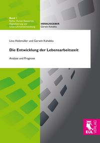 Produktbild: Die Entwicklung der Lebensarbeitszeit
