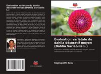 Produktbild: &Eacute;valuation vari&eacute;tale du dahlia d&eacute;coratif moyen (Dahlia Variabilis L.)