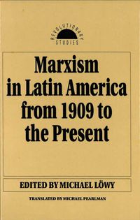 Produktbild: Marxism in Latin America from 1909 to the Present