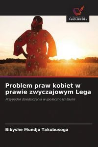 Produktbild: Problem praw kobiet w prawie zwyczajowym Lega