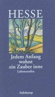 »Jedem Anfang wohnt ein Zauber inne«