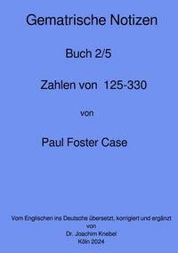 Produktbild: Gematrische Notizbücher von Paul Foster Case / Gematrische Notizbücher