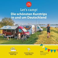 Bild vom Artikel Let's Camp! Die schönsten Kurztrips in und um Deutschland vom Autor Eva Stadler