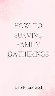 Produktbild: How to Survive Family Gatherings