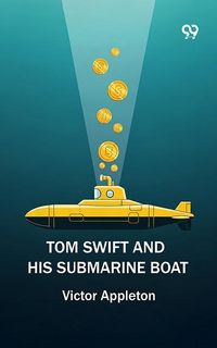 Produktbild: Tom Swift And His Submarine Boat