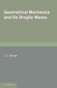 Produktbild: Geometrical Mechanics and de Broglie Waves
