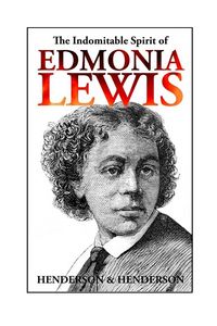Produktbild: Indomitable Spirit of Edmonia Lewis