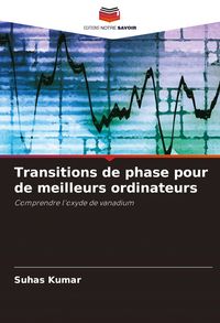 Produktbild: Transitions de phase pour de meilleurs ordinateurs