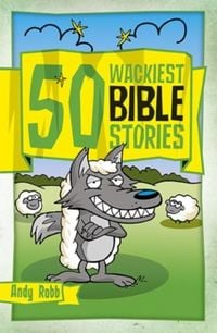 Produktbild: 50 Wackiest Bible Stories