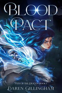 Produktbild: Blood Pact: Path Of The Dragon Book 1