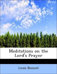 Produktbild: Bonnet, L: Meditations on the Lord's Prayer