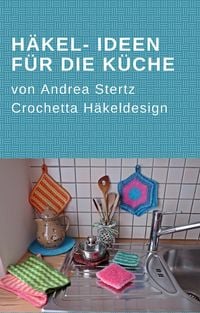 Produktbild: H&auml;kel- Ideen f&uuml;r die K&uuml;che