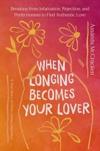 Produktbild: When Longing Becomes Your Lover