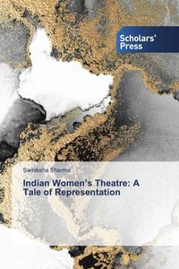 Produktbild: Indian Women's Theatre: A Tale of Representation