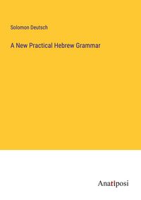 Produktbild: A New Practical Hebrew Grammar